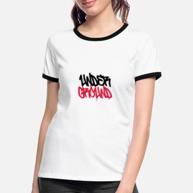 Underground Underground... - Frauen Ringer T-Shirt