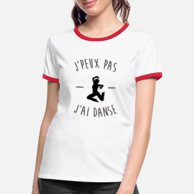 Danse Moderne J&#39;peux pas j&#39;ai danse - T-shirt contrasté Femme