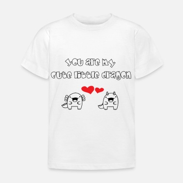 Dragon Boat You are my cute little dragon - Kids&#39; T-Shirt