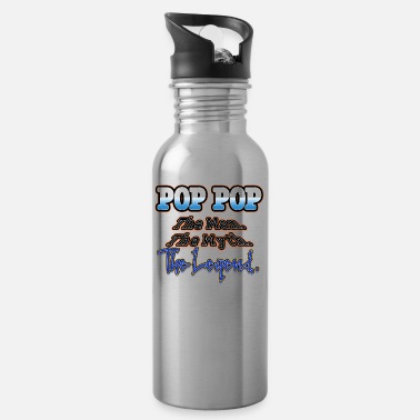 Legends Pop Pop The Man The Myth The Legend - Water Bottle