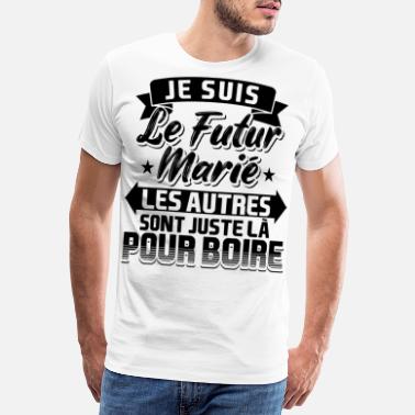 Marié Futur Marié enterrement de vie de garçon - T-shirt premium Homme