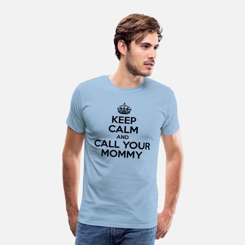Gardez votre calme pas que calme Drôle Blague T-Shirt Premium Qualité Cadeau S-5XL