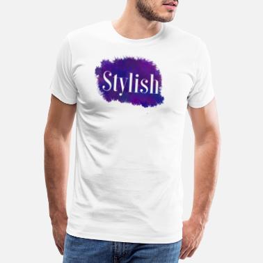 Stylisch Stylisch - Männer Premium T-Shirt