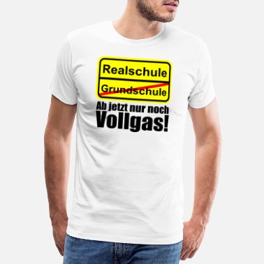Realschule Realschule Einschulung Start Schulbeginn Spruch - Männer Premium T-Shirt