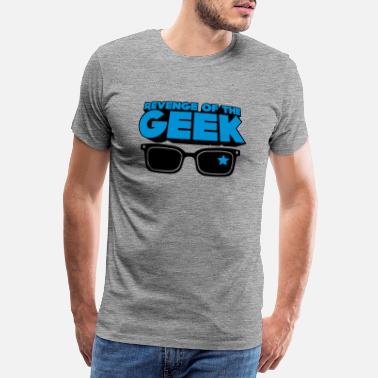 Geek Revenge of the Geek - T-shirt premium Homme