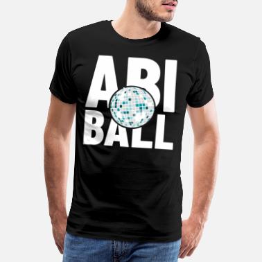 Abiball Abiball Shirt - Männer Premium T-Shirt