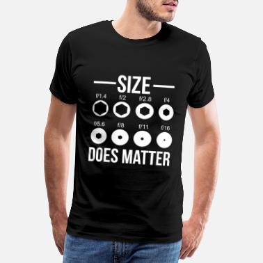 Photo Funny Size Does Matter Lens Aperture Photography - Men&#39;s Premium T-Shirt