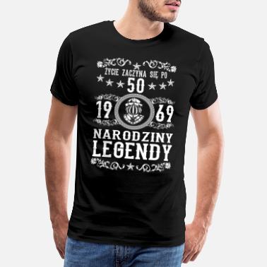 Narodziny 50 lat 50. urodziny 1969 legends gift PL - Premium koszulka męska