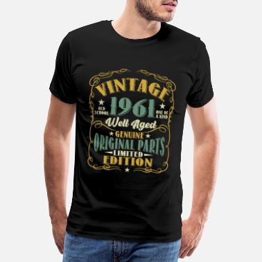 Vuosi Vintage 1961 paita Old School Hyvin ikääntynyt - Miesten premium t-paita