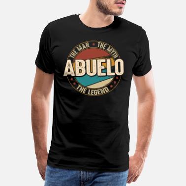 Occasion Fathers Day Abuelo the Man the Myth the Legend - T-shirt premium Homme