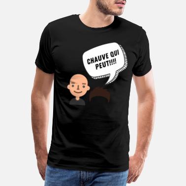 Chauve Chauve qui peut!!!! - T-shirt premium Homme