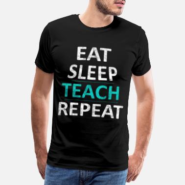 Teaching teaching - Men&#39;s Premium T-Shirt