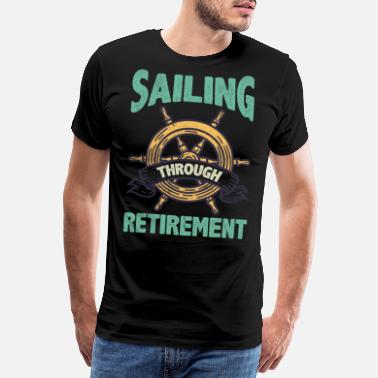 Tilbud Seiler gjennom pensjonisttilværelsen tilbud pensjonering - Premium T-skjorte for menn