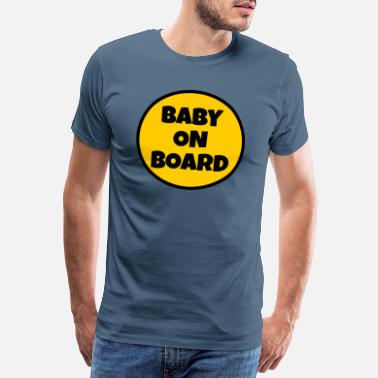 Baby On Board Vauva kyydissä - Puskuri Tarrat - Miesten premium t-paita