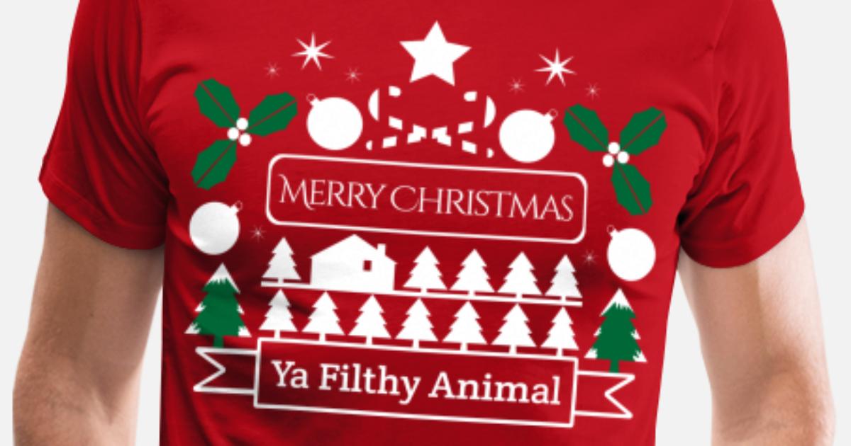 Christmas Sweater Design Merry Christmas Ya Filthy Animal' Men's Premium T- Shirt | Spreadshirt