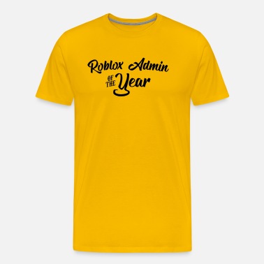 Roblox Admin Of The Year 2107 2018 2019 Men S Premium T Shirt