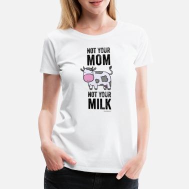 Wegańskie Vegan Cow T-Shirt Not Your Mom. Not Your Milk. - Premium koszulka damska