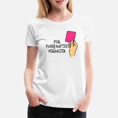 Foul Foul Shiri erotuomari jalkapallo jalkapalloilija - Naisten premium t-paita