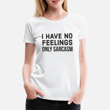 Kult Sitat Morsomme sitater, morsomme sitater, kult sitat, kult sitat - Premium T-skjorte for kvinner