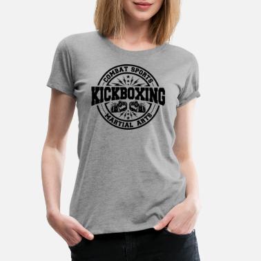 Kickboxing Kickboxing Kickboxer Kickboxing - Women&#39;s Premium T-Shirt
