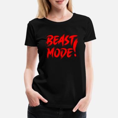 Beast Mode Beast Mode - Premium T-skjorte for kvinner