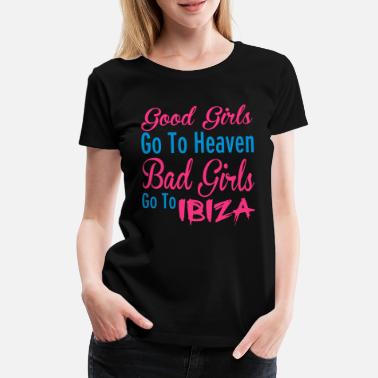 Bad Girls Bad Girls - Naisten premium t-paita