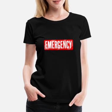 Hätätilanne hätätila - Naisten premium t-paita