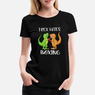 Viha T-rex vihaa nyrkkeily dinosaurus laatikko - Naisten premium t-paita