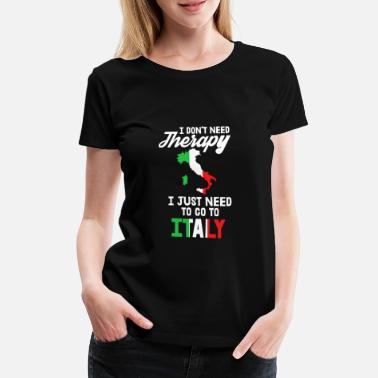 Włoski Terapia Włochy Włoski mówiąc prezent - Premium koszulka damska