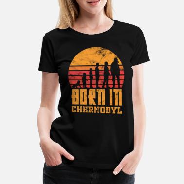 Pahempi Kuin Pahin Mahdollinen Tšernobylin vuosikerta - Naisten premium t-paita