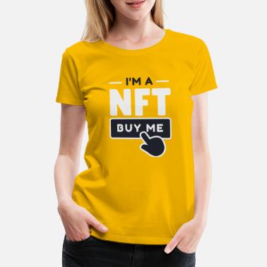 Internet NFT - Olen NFT - Ei-fungissiivinen tunnus, salaus - Naisten premium t-paita