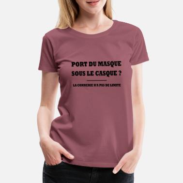 Port PORT DU MASQUE SOUS LE CASQUE - T-shirt premium Femme