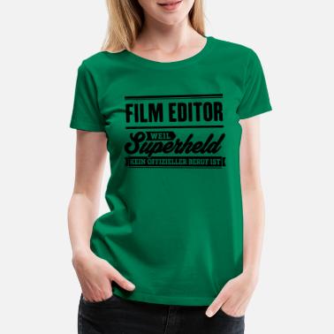 Editor Superheld Film Editor - Frauen Premium T-Shirt