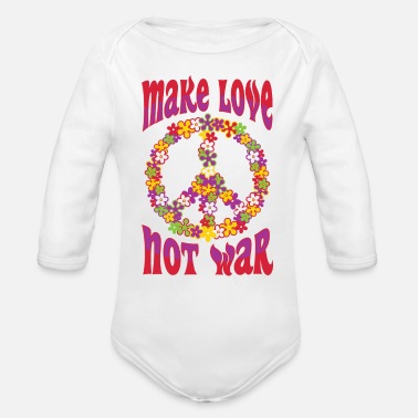 Make Make Love Not War Älskar inte war hippie - Ekologisk långärmad babybody