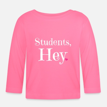 Students Student Student Student Student Student - Baby Longsleeve Shirt