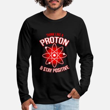 Proton Stay Positive - Mannen premium longsleeve