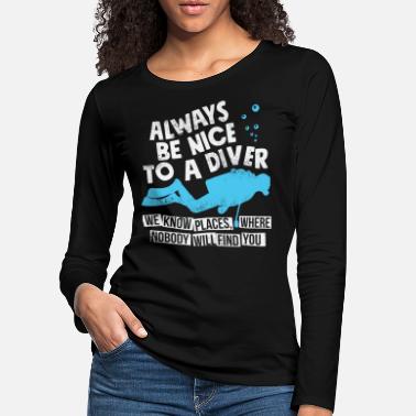 Śmieszne nurkowanie dla nurków - śmieszne nurkowanie - Premium koszulka damska z długim rękawem