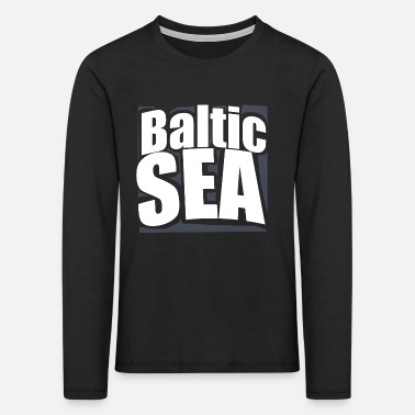 Baltic Sea Baltic Sea - Kids&#39; Premium Longsleeve Shirt