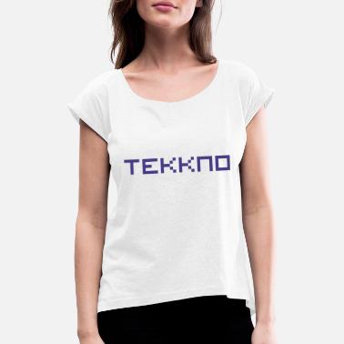Tekkno Tekkno - T-skjorte med rulleermer for kvinner