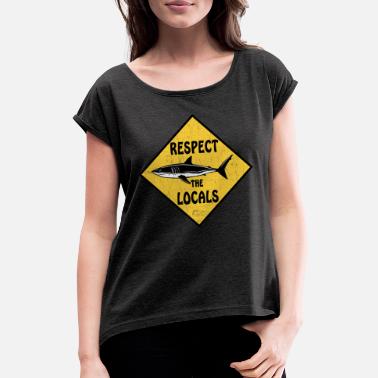 Haie Shark Haie - Respekter lokalbefolkningen - T-skjorte med rulleermer for kvinner