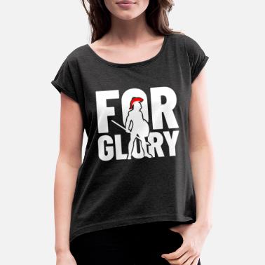 Ære for ære - for ære - T-skjorte med rulleermer for kvinner