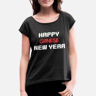 Chinesisches Neujahr Chinesisches Neujahr - Frauen T-Shirt mit gerollten Ärmeln