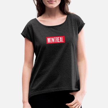 Montreal MONTRÉAL - Naisten t-paita jossa rullatut hihat