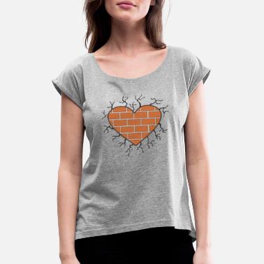 Walls Fell Heart Wall - Women&#39;s Rolled Sleeve T-Shirt