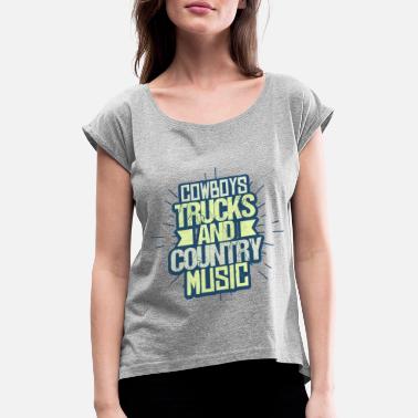 Country Country music rekka-auto - Naisten t-paita jossa rullatut hihat