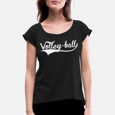 Swoosh Swoosh Volleyball - Frauen T-Shirt mit gerollten Ärmeln