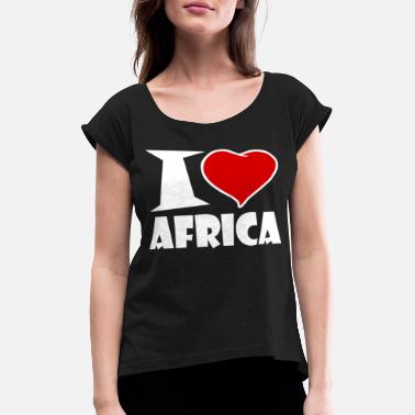 Elsker Afrika Afrika - Afrika - Jeg elsker Afrika - T-skjorte med rulleermer for kvinner