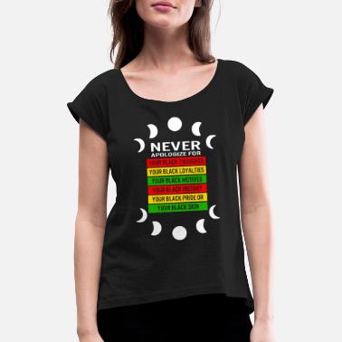 Moon Never Apologize For Your Black Thoughts, Black - Women&#39;s Rolled Sleeve T-Shirt