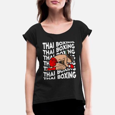 Thai Boxing Thai Boxing - Frauen T-Shirt mit gerollten Ärmeln