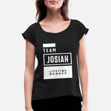 Josiah Cadeau d’anniversaire de nom personnalisé de Josiah - T-shirt à manches retroussées Femme